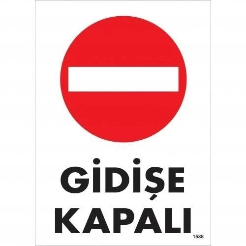 Gidişe Kapalı Uyarı Levhası 25x35 KOD:1588 ürün görseli