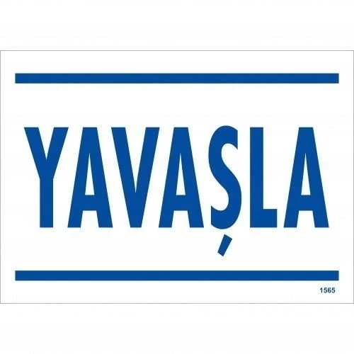 Yavaşla Uyarı Levhası 25x35 KOD:1565 ürün görseli