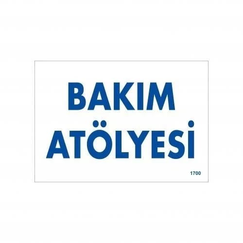 Bakım Atölyesi Uyarı Levhası 17,5x25 KOD:1700 ürün görseli