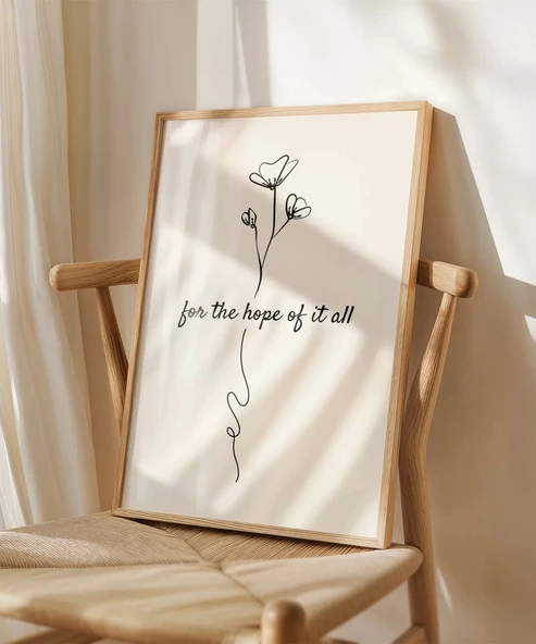 Çerçevesiz Poster For the Hope of It All Temalı Minimalist - Resim 5