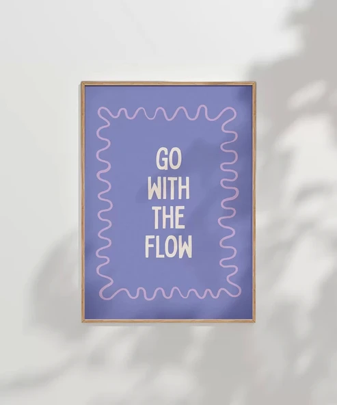 Çerçevesiz Poster Bırak Akış Götürsün - Resim 7