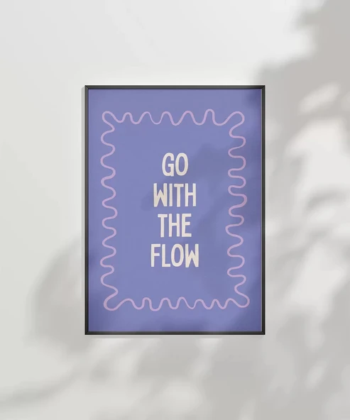 Çerçevesiz Poster Bırak Akış Götürsün - Resim 6