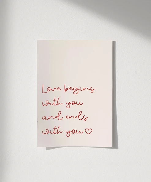 Çerçevesiz Poster Love Begins and Ends With You - Resim 8