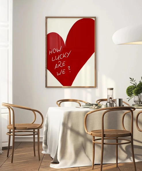 Çerçevesiz Poster How Lucky Are We Kalp Tasarımlı - Resim 3