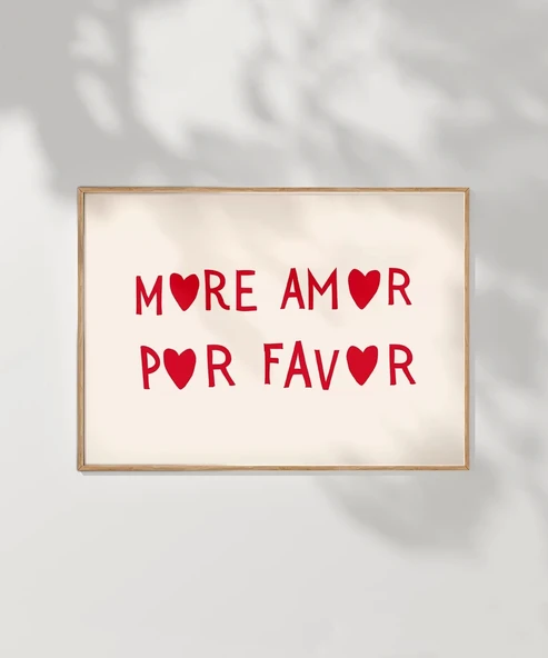 Çerçevesiz Poster More Amor Por Favor - Resim 7