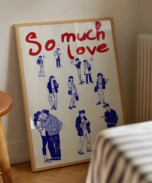 Çerçevesiz Poster So Much Love Çizim - Resim 5