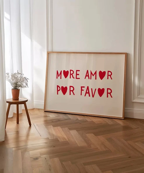 Çerçevesiz Poster More Amor Por Favor - Resim 4