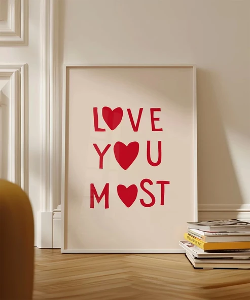 Çerçevesiz Poster Love You Most - Resim 4