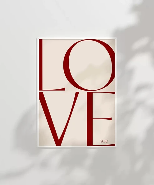 Çerçevesiz Poster LOVE You Minimal ve Şık Tipografik ürün görseli