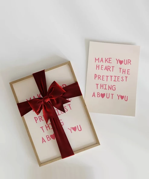 Çerçevesiz Poster Make Your Heart The Prettiest Thing - Resim 2