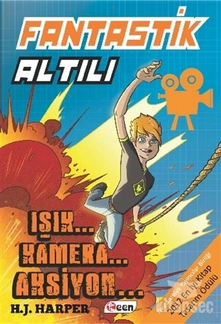 Fantastik Altılı - Işık Kamera Aksiyon (1.Kitap) Teen Yayıncılık