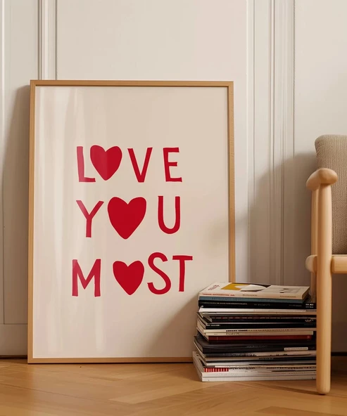Çerçevesiz Poster Love You Most - Resim 3