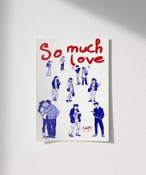 Çerçevesiz Poster So Much Love Çizim - Resim 8