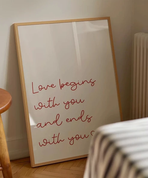 Çerçevesiz Poster Love Begins and Ends With You - Resim 3