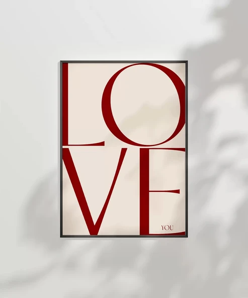 Çerçevesiz Poster LOVE You Minimal ve Şık Tipografik - Resim 6