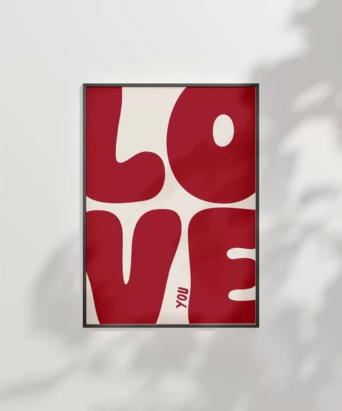 Çerçevesiz Poster LOVE You Büyük Harf Tipografik - Resim 7