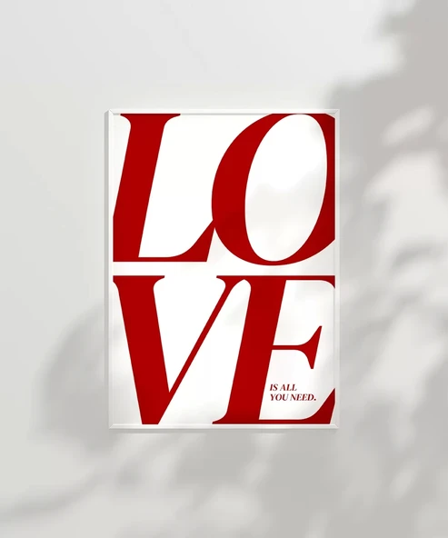 Çerçevesiz Poster Love Is All You Need ürün görseli