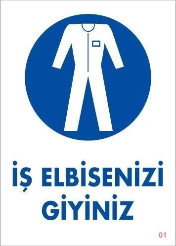 İş Elbisenizi Giyiniz Uyarı Levhası 25x35 KOD:1 - 1