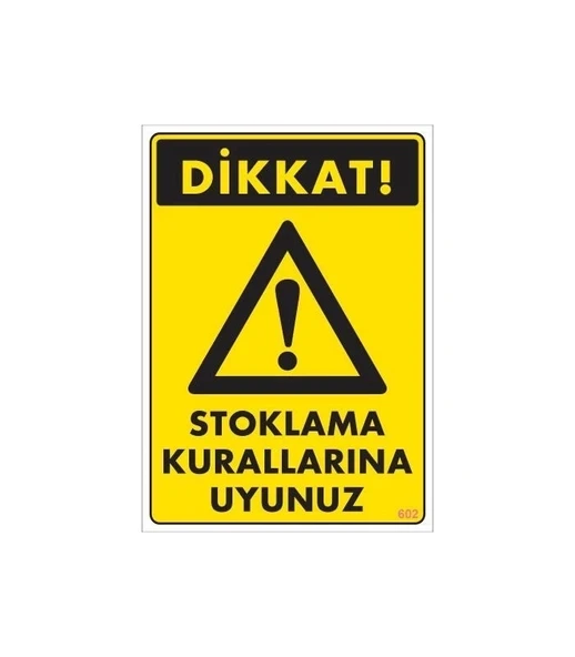 Stoklama Kurallarına Uyunuz Levhası 25x35 Kod: 602 ürün görseli