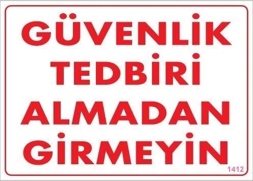 Güvenli Tedbiri Uyarı Levhası 25x35 KOD:1412 ürün görseli