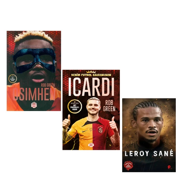 Osimhen Icardi Benim Futbol Kahramanım ve LEROY SANE Galatasaray Seti 3 Kitap