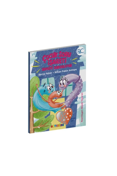 ÇOCUK SORU İŞARETİ SEVGİYİ SORGULUYOR / BERNA - NİHAN PEKER ürün görseli