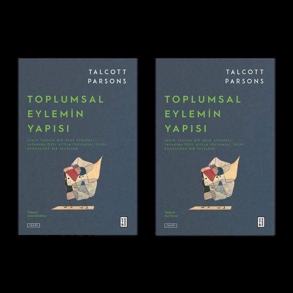 Toplumsal Eylemin Yapısı 2 Cilt Takım Talcott Parsons Ketebe
