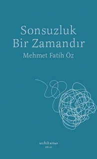 Sonsuzluk Bir Zamandır -Şiir-Mehmet Fatih Öz Muhit Kitap