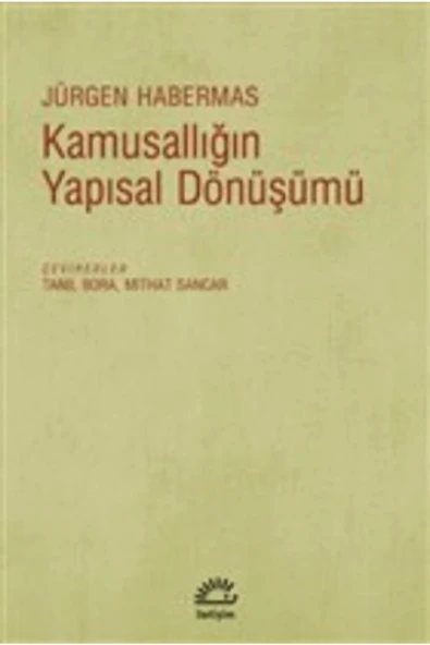 Kamusallığın Yapısal Dönüşümü Jürgen Habermas İletişim