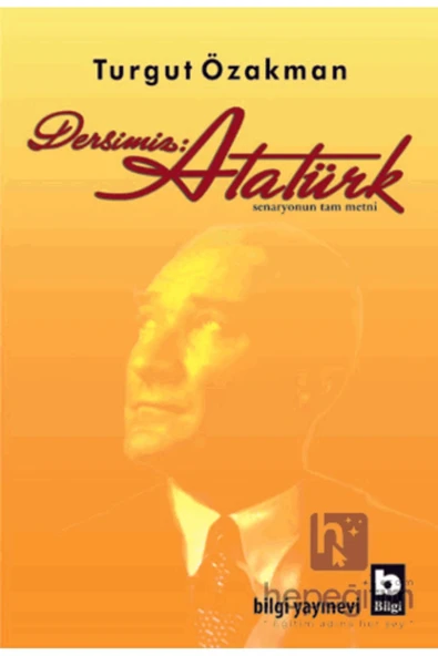 Dersimiz Atatürk Turgut Özakman Bilgi - 2
