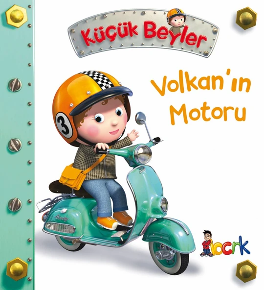 Bıcırık Yayınları Küçük Beyler  Volkan'ın Motoru