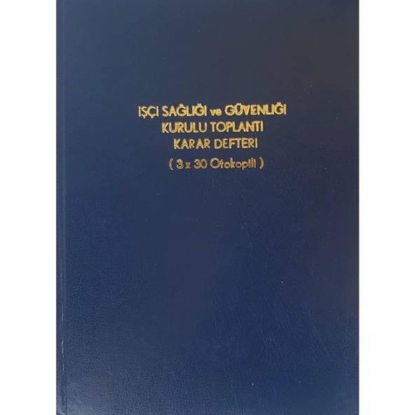 Kocaoluk İşçi Sağlığı Ve Güvenliği Kurulu Toplantı Karar Defteri (3x30 Otokopili)