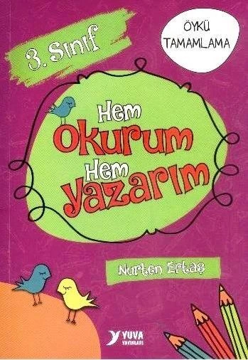 Öykü Tamamlama 3.sınıf Hem Okurum Hem Yazarım