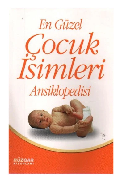 En Güzel Çocuk İsimleri Ansiklopedisi -Uğur Rüzgar-Rüzgar Ki