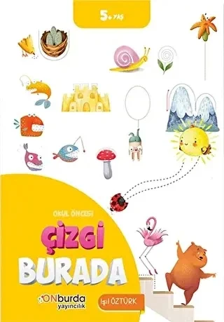 Okul Öncesi Çizgi Burada 5+yaş Onburda yayın