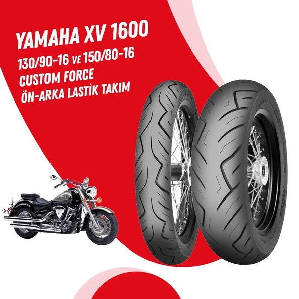 YAMAHA XV 1600 MİTASMİTAS CUSTOM FORCE  130/90-16+150/80-16 LASTİK TAKIMI ürün görseli