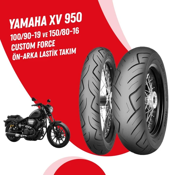 YAMAHA XV 950 MİTASMİTAS 100/90-19+150/80-16 CUSTOM FORCE LASTİK TAKIMI ürün görseli