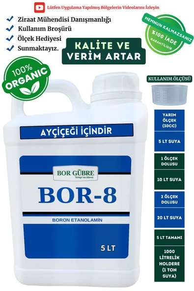 Bor Gübre Ayçiçeği İçin Organik Sıvı Gübre-Bor-8 5Lt-Ürün Sayısı, Kalite ve Verim Artar. - 1
