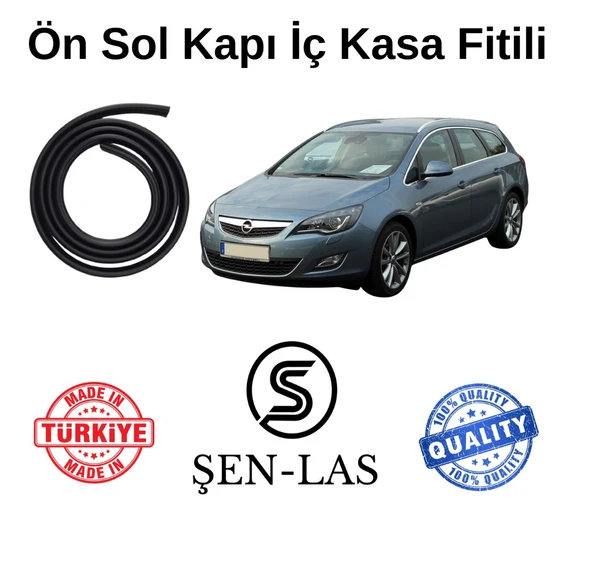 Opel Astra J Station Wagon Şen-Las Sol Ön Kapı Fitili ŞL8902 - 1