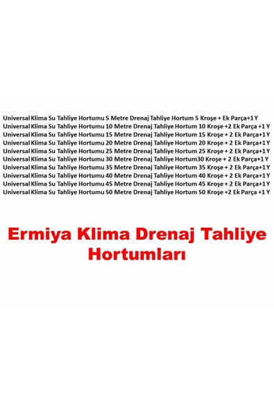 Ermiya Universal Klima Su Tahliye Hortumu 35 Metre Drenaj Tahliye Hortum 35 Kroşe Çivi 2 Ek Parça 1 Y - 2