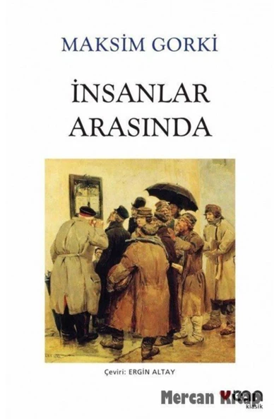 İnsanlar Arasında - Maksim Gorki ürün görseli 1