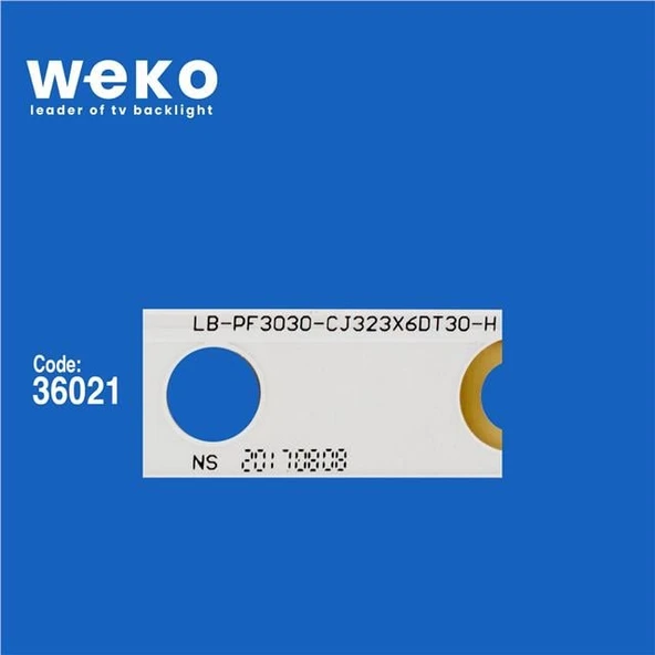 Wkset-5985 36021X2 Lb-Pf3030-Cj323x6dt30-H 32Dt302x6  2 Adet Led Bar ( Tvnizin içindeki led barla aynısı olduğunu görmeden almayınız. Led bar ürünlerinde paket açıldığında iade kabul edilmemektedir. ) - Resim 2