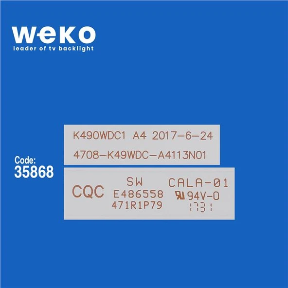 Wkset-5532 35868X8 K490wdc1 A4 - 4708-K49wdc-A4113N01 8 Adet Led Bar ( Tvnizin içindeki led barla aynısı olduğunu görmeden almayınız. Led bar ürünlerinde paket açıldığında iade kabul edilmemektedir. ) - Resim 2