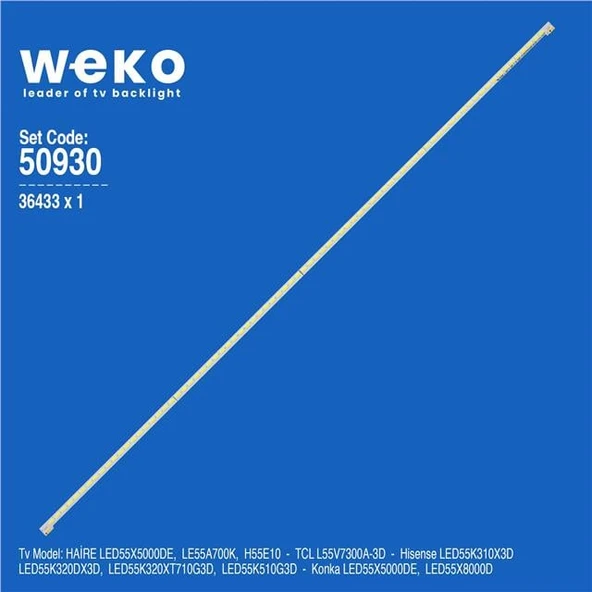 Haire LE55A700K 55'' İnç 1 Adet Tv Led Bar ( Tvnizin içindeki led barla aynısı olduğunu görmeden almayınız. Led bar ürünlerinde paket açıldığında iade kabul edilmemektedir. ) ürün görseli 1