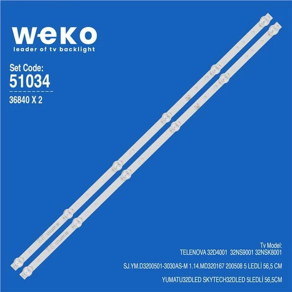 Wkset-6034 36840X2 Sj.Ym.D3200501-3030As-M 1.14.Md320167 200508 2 Adet Led Bar (3V6led56,5Cm) - 1