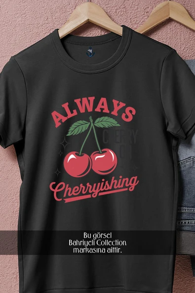Oversize Always Cherryishing  Tasarımlı Unisex T-Shirt - Resim 5