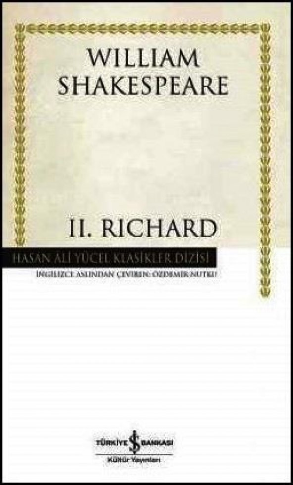 2 . Richard William Shakespeare İş Bankası Kültür Yayınları