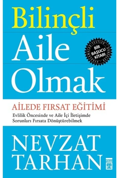 Timaş Yayınları --bilinçli Aile Olmak--nevzat Tarhan-- Ilay Kitap ürün görseli 1