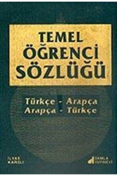 Damla Yayınevi Temel Öğrenci Sözlüğü / Arapça-türkçe/türkçe-arapça Sözlük - 1