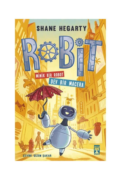 İlk Genç Timaş İlk Genç Timaş Yayınları Robit 1 - Minik Bir Robot Dev Bir Macera - 1